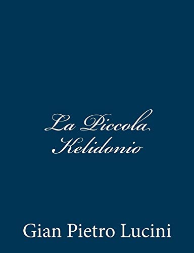 Stock image for La Piccola Kelidonio for sale by THE SAINT BOOKSTORE