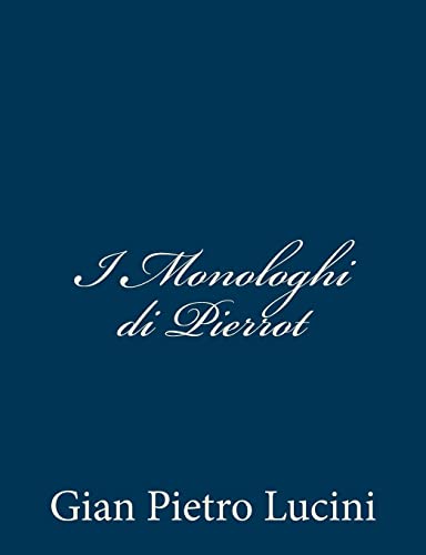 Stock image for I Monologhi di Pierrot for sale by THE SAINT BOOKSTORE