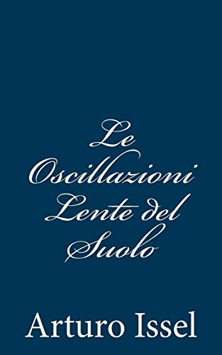 Stock image for Le Oscillazioni Lente del Suolo for sale by THE SAINT BOOKSTORE