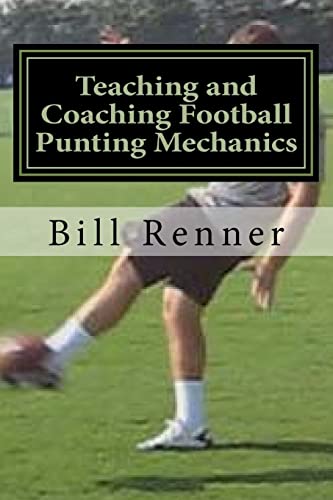 Stock image for Teaching and Coaching Football Punting Mechanics for sale by HPB-Ruby