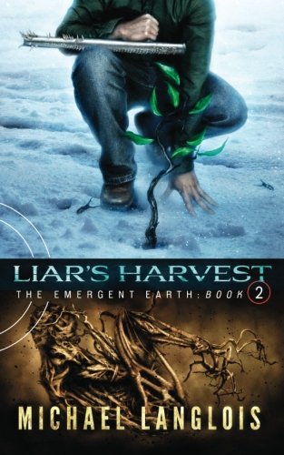 9781481050159: Liar's Harvest: Volume 2 (The Emergent Earth)