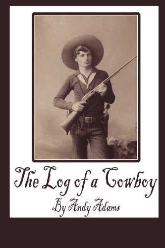 The Log of a Cowboy (9781481051842) by Adams, Andy