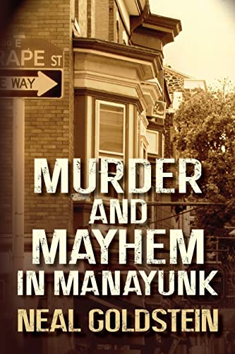 Stock image for Murder and Mayhem in Manayunk: A Jack Regan/Izzy Ichowitz Novel for sale by SecondSale