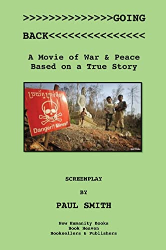 Going Back: A Movie of War & Peace Based on a True Story (9781481058865) by Smith, Paul