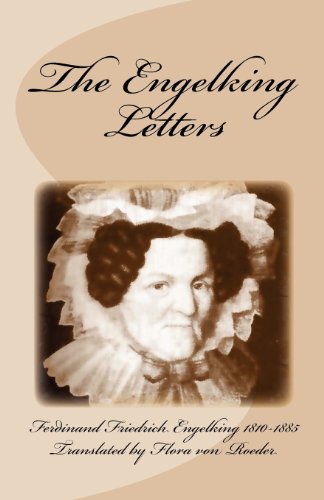 Imagen de archivo de The Engelking Letters A Collection of Letters Written by or Pertaining to Ferdinand Friedrich Engelking 1810-1885 a la venta por Born 2 Read Books