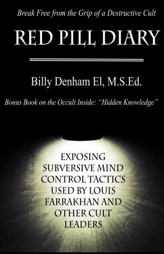 9781481061674: Red Pill Diary: Exposing Subversive Mind Control Tactics Used by Louis Farrakhan and Other Cult Leaders