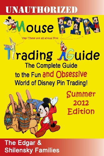 9781481062039: Mouse Pin Trading: Summer 2012 B/W Edition: The Complete Guide to the Fun and Obsessive World of Disney Pin Trading!