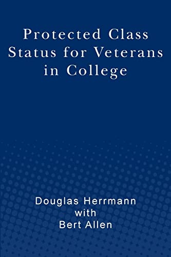 Beispielbild fr Protected Class Status for Veterans in College zum Verkauf von THE SAINT BOOKSTORE
