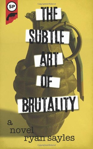The Subtle Art of Brutality (9781481066419) by Sayles, Ryan