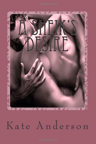 A Sheik's Desire (9781481067515) by Kate Anderson