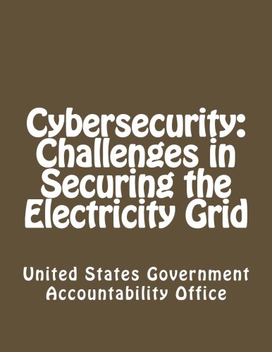 Beispielbild fr Cybersecurity: Challenges in Securing the Electricity Grid zum Verkauf von Buchpark