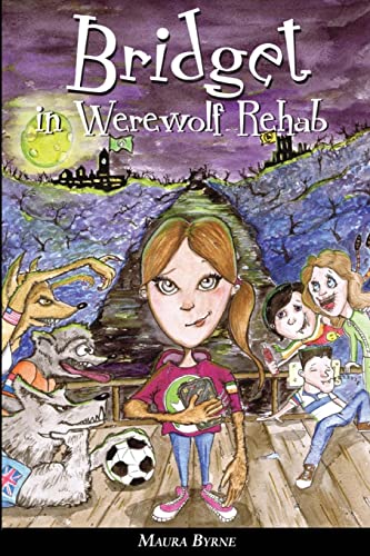 Beispielbild fr Bridget in Werewolf Rehab: Bridget the Werewolf Book 1 zum Verkauf von AwesomeBooks