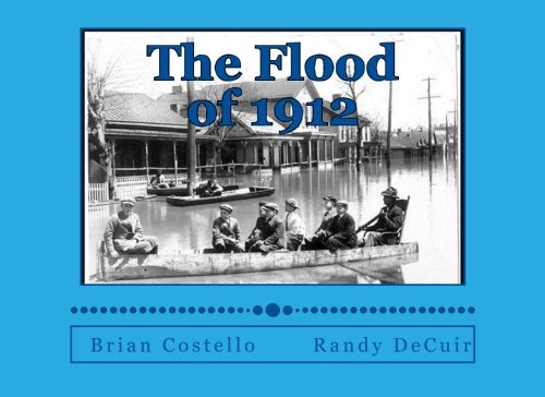 Immagine stock per The Flood of 1912: 100th Anniversary Centennial Album of the Mississippi Valley Flood