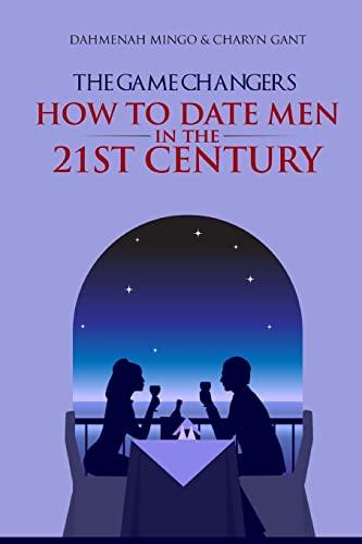 9781481074391: The Game Changers: How To Date Men In The 21st Century