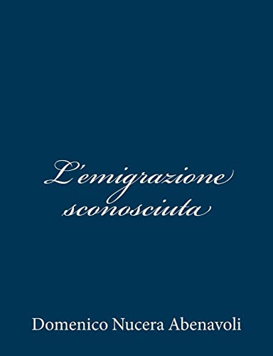 Stock image for L'emigrazione sconosciuta (Italian Edition) for sale by Lucky's Textbooks