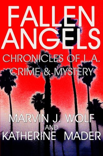 9781481079327: Fallen Angels:: Chronicles of L.A. Crime & Mystery
