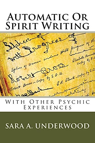 Imagen de archivo de Automatic or Spirit Writing: With Other Psychic Experiences a la venta por THE SAINT BOOKSTORE