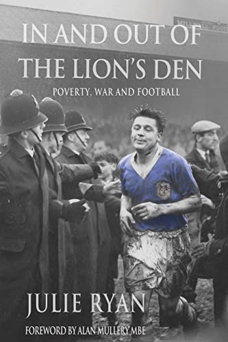 Stock image for In and out of the Lion's Den: poverty, war and football for sale by WorldofBooks