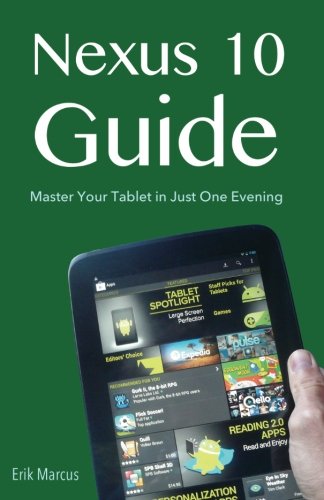 9781481083362: Nexus 10 Guide: Master Your Tablet in Just One Evening