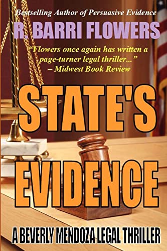 9781481083423: STATE'S EVIDENCE: A Beverly Mendoza Legal Thriller