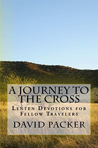 Beispielbild fr A Journey to the Cross: Lenten Devotionals for Fellow Travelers zum Verkauf von ThriftBooks-Atlanta