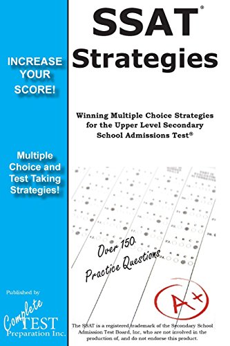 Stock image for SSAT Strategies: Winning Strategies for the Upper Level Secondary School Admissions Test for sale by Reuseabook
