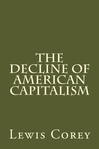9781481092180: The Decline Of American Capitalism