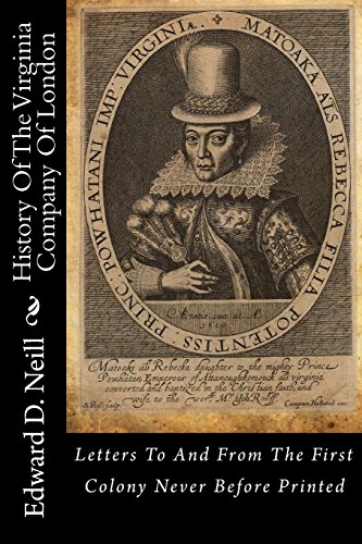 9781481092296: History Of The Virginia Company Of London: Letters To And From The First Colony Never Before Printed