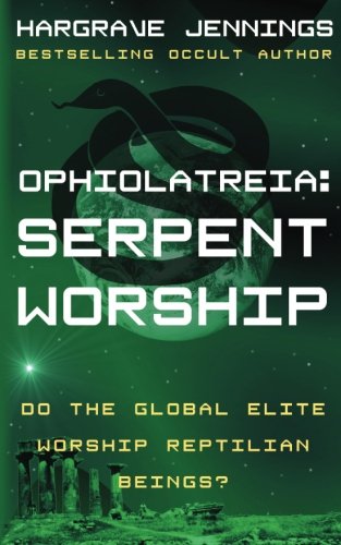 9781481095624: Ophiolatreia: Or Serpent Worship