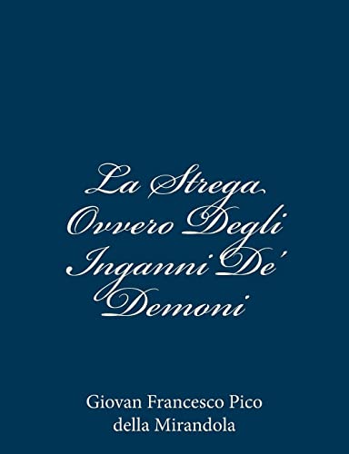 Beispielbild fr La Strega Ovvero Degli Inganni de' Demoni zum Verkauf von THE SAINT BOOKSTORE