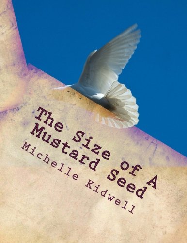 Beispielbild fr The Size of A Mustard Seed (A Collection of Poetry) zum Verkauf von SecondSale