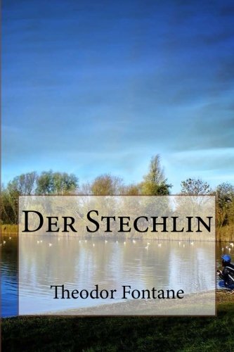 Der Stechlin (German Edition) (9781481101707) by Fontane, Theodor