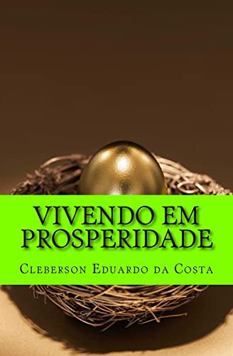 Stock image for Vivendo em prosperidade: O segredo das Arvores frutiferas (Segredos Da Prosperidade) (Portuguese Edition) for sale by Lucky's Textbooks