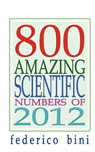 Stock image for 800 Amazing Scientific Numbers of 2012 for sale by THE SAINT BOOKSTORE