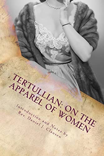 Imagen de archivo de Tertullian: On the Apparel of Women a la venta por Save With Sam