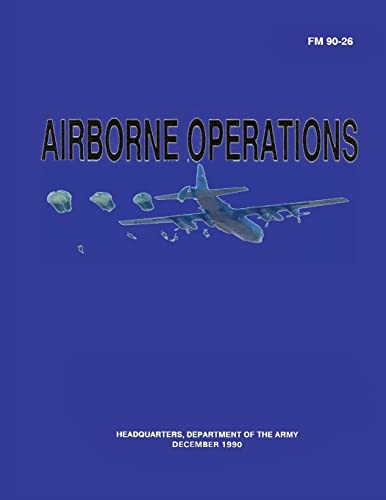Beispielbild fr Airborne Operations (FM 90-26) zum Verkauf von THE SAINT BOOKSTORE