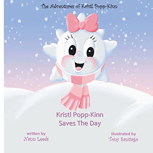 Beispielbild fr Kristl Popp-Kinn Saves the Day (The Adventures of Kristl Popp-Kinn) zum Verkauf von California Books