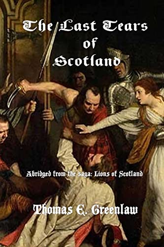 Beispielbild fr The Last Tears of Scotland zum Verkauf von THE SAINT BOOKSTORE