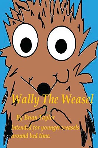 9781481109895: Wally The Weasel