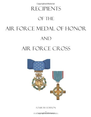 9781481110235: Recipients of the Air Force Medal of Honor and Air Force Cross
