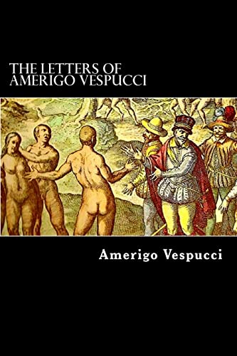 Stock image for The Letters of Amerigo Vespucci for sale by AwesomeBooks