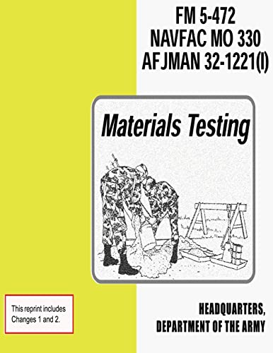 Materials Testing (FM 5-472 / NAVFAC M0 330 / AFJMAN 32-1221 (I)) (9781481114431) by Army, Department Of The; Navy, Department Of The; Air Force, Department Of The