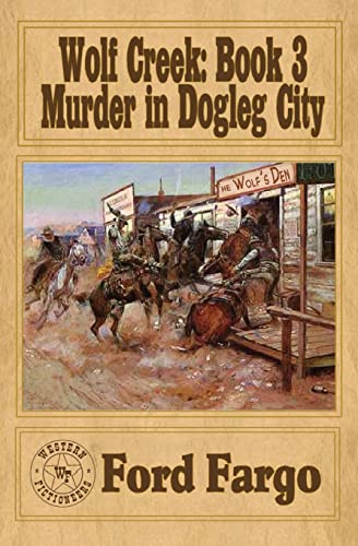 Beispielbild fr WOLF CREEK: Murder in Dogleg City zum Verkauf von California Books
