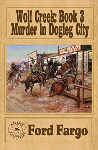 Beispielbild fr WOLF CREEK: Murder in Dogleg City zum Verkauf von HPB-Ruby