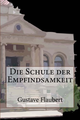 9781481119054: Die Schule der Empfindsamkeit