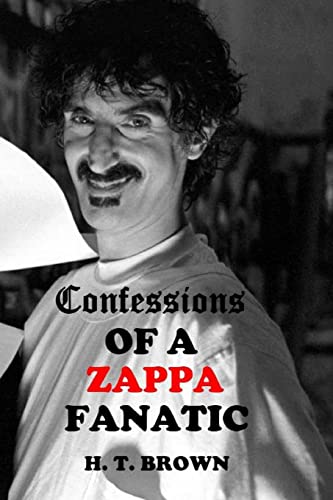 Imagen de archivo de Confessions Of A ZAPPA Fanatic a la venta por ThriftBooks-Atlanta