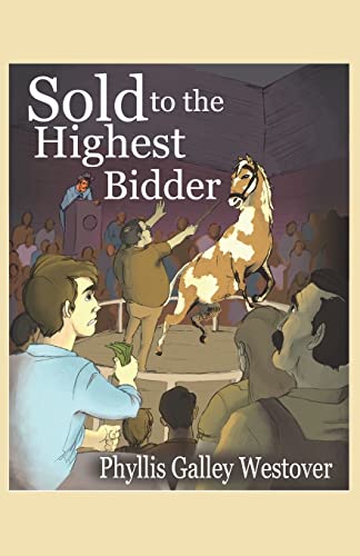 Stock image for Sold to the Highest Bidder for sale by Better World Books