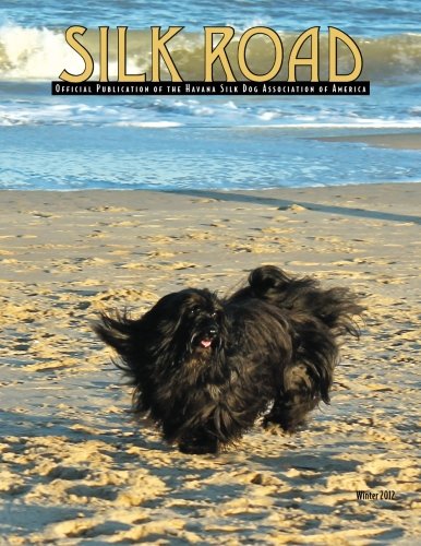 9781481123549: Silk Road: The Official Publication of the Havana Silk Dog Association of America