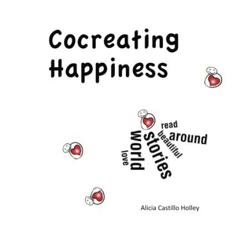 Imagen de archivo de Cocreating Happiness: Stories from Around the World a la venta por Revaluation Books