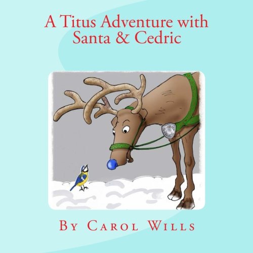 Beispielbild fr A Titus Adventure with Santa & Cedric (Volume 3) zum Verkauf von Revaluation Books
